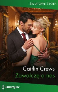 Zawalczę o nas - Caitlin Crews - ebook
