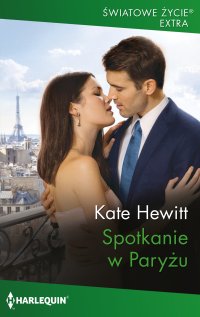 Spotkanie w Paryżu - Kate Hewitt - ebook