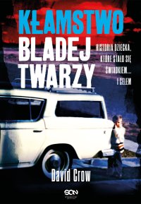 Kłamstwo bladej twarzy - David Crow - ebook