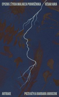 Epizod z życia malarza podróżnika - Cesar Aira - ebook