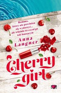 Cherry Girl - Anna Langner - ebook