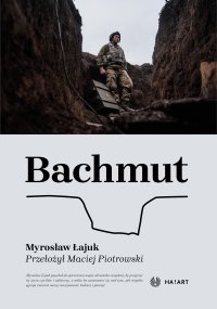 Bachmut - Myrosław Łajuk - ebook