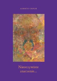 Nieoczywiste znaczenie  polskich przysłów - Alberto Cieplik - ebook