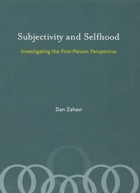 Subjectivity and Selfhood [DRM] - Dan Zahavi - ebook