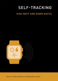 Self-Tracking [DRM] - Dawn Nafus - ebook