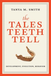 Tales Teeth Tell [DRM] - Tanya M. Smith - ebook