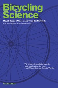 Bicycling Science, fourth edition [DRM] - Theodor Schmidt - ebook