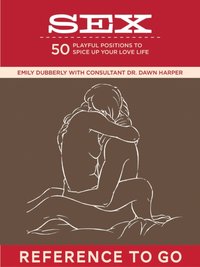 Sex: Reference to Go [DRM] - Dawn Harper - ebook