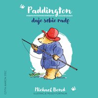 Paddington daje sobie radę - Michael Bond - audiobook