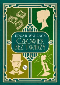 Człowiek bez twarzy - Edgar Wallace - ebook