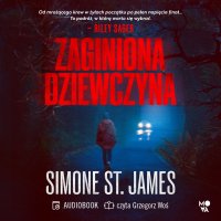 Zaginiona dziewczyna - Simone St. James - audiobook