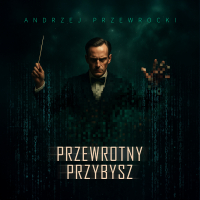Przewrotny przybysz - Andrzej Przewrocki - audiobook