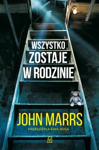 Wszystko zostaje w rodzinie - John Marrs - ebook