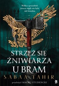 Strzeż się żniwiarza u bram - Sabaa Tahir - ebook