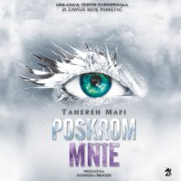 Poskrom mnie - Tahereh Mafi - audiobook