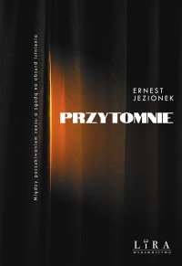 Przytomnie - Ernest Jezionek - ebook