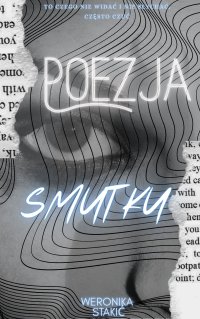 Poezja smutku - Weronika Stakić - ebook