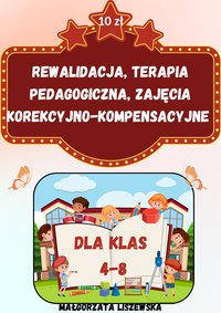 Rewalidacja, terapia, korekcyjno-kompensacyjne 4-8 - Małgorzata Liszewska - ebook