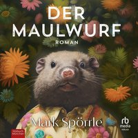 Der Maulwurf - Mark Spörrle - audiobook