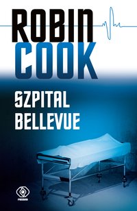 Szpital Bellevue - Robin Cook - ebook