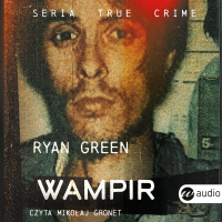Wampir - Ryan Green - audiobook