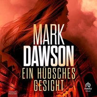 Ein hübsches Gesicht - Mark Dawson - audiobook