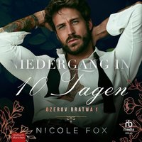 Niedergang in 10 Tagen - Nicole Fox - audiobook