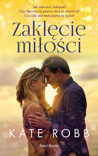 Zaklęcie miłości - Kate Robb - ebook
