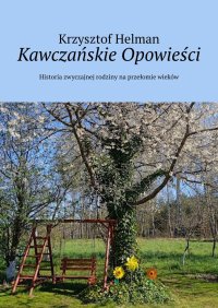 Kawczańskie Opowieści - Krzysztof Helman - ebook