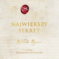 Największy sekret - Rhonda Byrne - audiobook