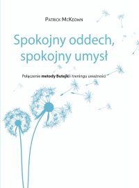 Spokojny oddech, spokojny umysł - Patrick McKeown - audiobook