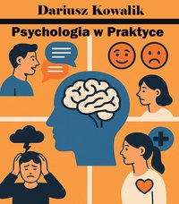 Psychologia w Praktyce - Dariusz Kowalik - ebook
