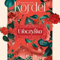 Uroczysko - Magdalena Kordel - audiobook