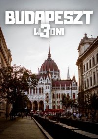 Budapeszt w 3 dni - Jakub Strzelecki - ebook