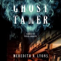 Ghost Tamer - Meredith R. Lyons - audiobook