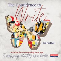 Confidence to Write - Liz Prather - audiobook
