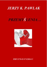 Przemyślenia - Jerzy K Pawlak - ebook