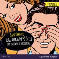 Jego orgazm później - Ian Kerner - audiobook