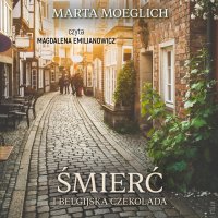 Śmierć i belgijska czekolada - Marta Moeglich - audiobook