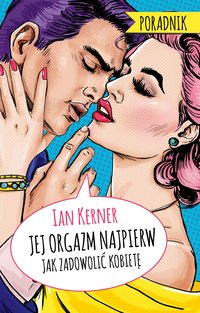 Jej orgazm najpierw - Ian Kerner - ebook