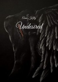 Undesired - Anne Kelly - ebook