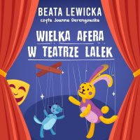 Wielka afera w teatrze lalek - Beata Sarnowska - audiobook