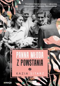 Panna młoda z Powstania - Kazia Sitarz - ebook