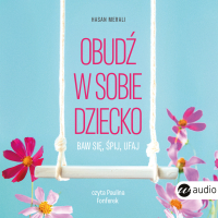 Obudź w sobie dziecko - Hasan Merali - audiobook