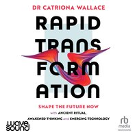 Rapid Transformation - Catriona Wallace - audiobook