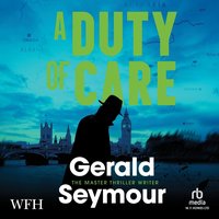 A Duty of Care - Gerald Seymour - audiobook