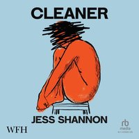 Cleaner - Jess Shannon - audiobook