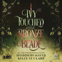 Ivy Touched and Bronze Blade - Shannon Mayer - audiobook