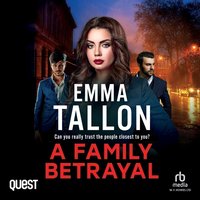 A Family Betrayal - Emma Tallon - audiobook