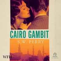 Cairo Gambit - S.W. Perry - audiobook